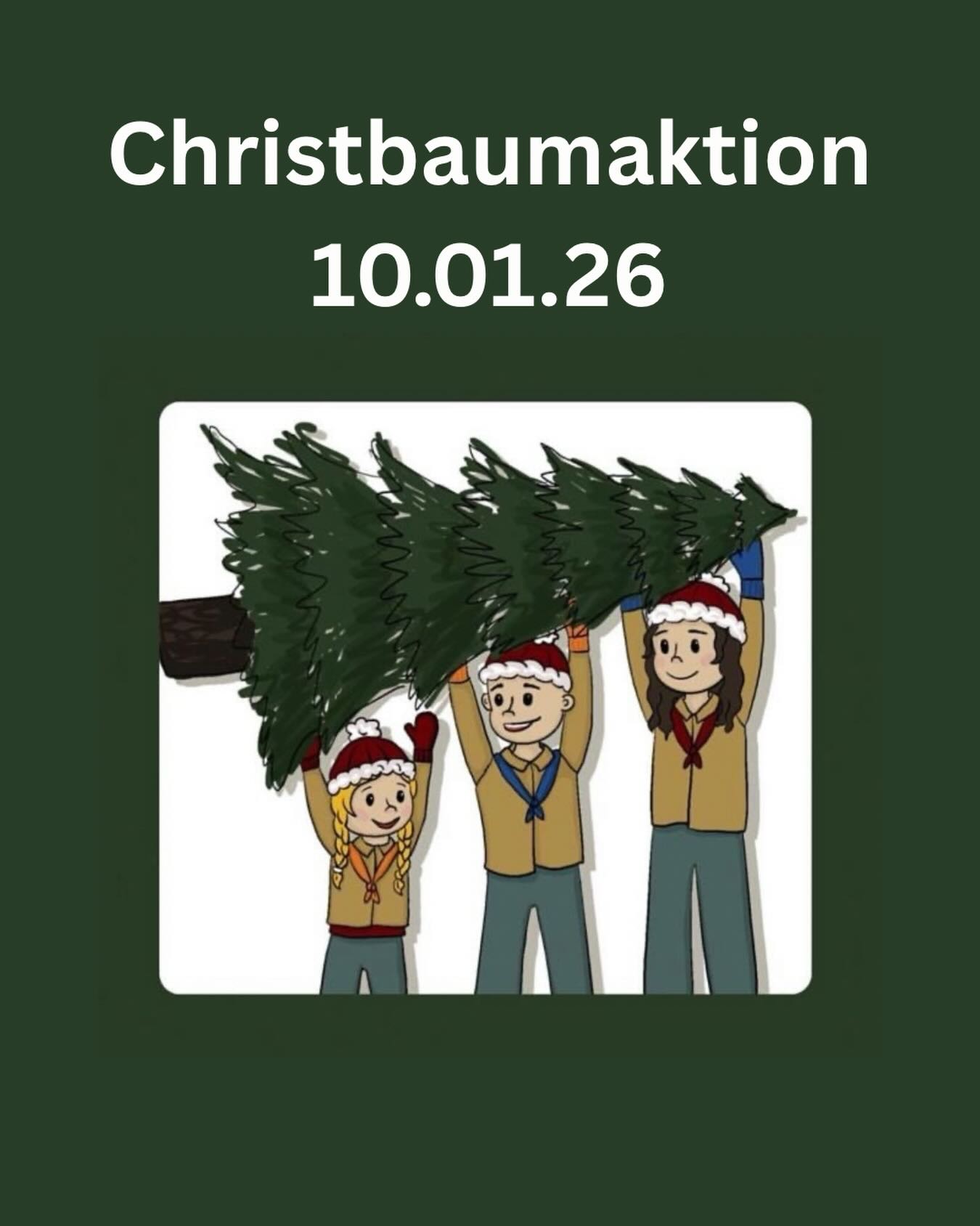 CBA 2026 🛻🎄

Wie die letzten Jahre sammeln wir DPSG Pfadfinder St. Peter alle Christbäume aus unserem Stadtteil HD- Kirchheim ein. 

Anders als in den meisten anderen Stadtteilen, wo die Abfallwirtschaft die Bäume einsammelt machen wir dies für euch, um unsere Jahresaktionen sowie wöchentlichen Gruppenstunden mit den Kindern und Jugendlichen durch eure Spenden zu finanzieren.

Bitte legt eure Bäume bis spätestens 06 Uhr morgens am Samstag raus, ansonsten können wir keine Mitnahme garantieren und ihr müsst euren Baum selbst zum Recyclinghof bringen. (Vorgabe der Stadt Heidelberg)

Bei dieser Aktion helfen selbst unsere kleinsten die Biber mit und vom Alter von 4 Jahren bis 20 Jahren sind alle dabei. Das ist immer ein Spaß für uns alle. Wir freuen uns über eine kleine Spende, wenn wir bei euch klingeln. Falls ihr nicht da sein solltet oder nicht ab 7 Uhr aus dem Bett geklingelt werden möchtet, könnt ihr euch auch eine Banderole holen. Hier schreibt ihr einfach euren Nachnamen (der auch auf eurer Klingeln steht) sowie eure Adresse auf und klebt diese um euren Baum, dann werden wir nicht bei euch klingeln.

Banderolen könnt ihr noch bis einen Tag vorher bei den folgenden Geschäften in Kirchheim gegen eine Spende erwerben:

• Friseur Salon Keibs
• ⁠Friseur Karin Bolz
• ⁠Die Beckerei
• ⁠Mezgerei Gieser
• ⁠Blühten(t)raum
• ⁠Zentral Apotheke 
• ⁠Pfisterer Hofladen

Wir wünschen euch allen frohe Weihnachten und einen guten Start ins neue Jahr ✨